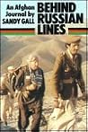 Behind Russian Lines: An Afghan Journal