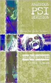 Fear the Darkness (Anderson PSI Division)