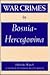 War Crimes in Bosnia-Hercegovina (V. 1: A Helsinki Watch Report)