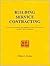 Building Service Contracting : How to Start, Promote, and Manage a Cleaning Maintenance Janitorial Service Business, (Softbound Edition)