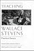 Teaching Wallace Stevens by John N. Serio