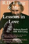 R.D. Laing and Me: Lessons in Love