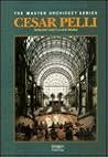 Cesar Pelli: Selected and Current Works (The Master Architect)