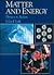 Matter and Energy: Physics ...