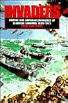 Invaders: British and American Experience of Seaborne Landings, 1939-1945 Invaders: British and American Experience of Seaborne Landings, 1939-1945