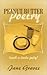 Peanut Butter Poetry