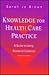 Knowledge for Health Care Practice: A Guide to Using Research Evidence