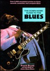 The Down Home Guide to the Blues (Paperback)