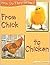 From Chick to Chicken (How Do They Grow?)