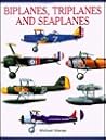 Biplanes, triplanes and seaplanes