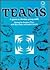 Teams: A Game to Develop Gr...