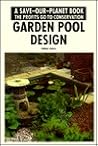 Garden Pool Design (A Save-our-planet Book)