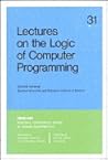 Lectures on the Logic of Computer Programming (CBMS-NSF Regional Conference Series in Applied Mathematics, Series Number 31)
