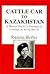 CATTLE CAR TO KAZAKHSTAN: A Woman Doctor's Triumph of Courage in World War II