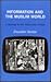 Information and the Muslim World: A Strategy for the Twenty-First Century