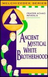 Ancient Mystical White Brotherhood (Paperback)