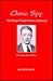 China Spy, the story of Hugh Francis Redmond