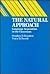 The Natural Approach: Language Acquisition in the Classroom