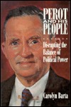 Perot and His People: Disrupting the Balance of Political Power