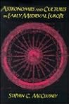Astronomies and Cultures in Early Medieval Europe Astronomies and Cultures in Early Medieval Europe