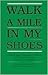 Walk a Mile in My Shoes: A ...