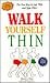 Walk Yourself Thin