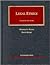 Legal Ethics (University Casebook Series)