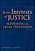 In the Interests of Justice: Reforming the Legal Profession
