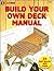 Build Your Own Deck Manual
