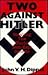 Two Against Hitler: Stealing the Nazis' Best-Kept Secrets