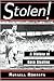 Stolen!: A History of Base Stealing