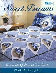 Sweet Dreams: Reversible Quilts and Coordinates (Paperback)