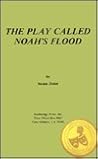 The Play Called Noah's Flood