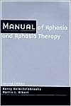 Manual of Aphasia and Aphasia Therapy