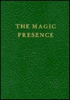 The Magic Presence - Volume Two Soft cover (Paperback)