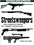 Streetsweepers: The Complete Book Of Combat Shotguns