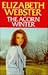 The Acorn Winter by Elizabeth Webster
