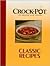 Classic Recipes (Crock-Pot: the Original Slow Cooker)