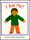 I Am Me! (Library Binding)