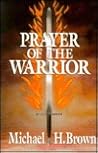 Prayer of the Warrior Prayer of the Warrior