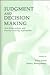 Judgment and Decision Making: Neo-brunswikian and Process-tracing Approaches