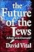 The Future of the Jews