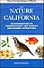 The Nature of California: An Introduction to Common Plants and Animals and Natural Attractions