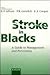 Stroke in Blacks: A Guide t...