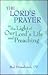 The Lord's Prayer in the Light of Our Lord's Life and Preaching
