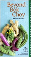 Beyond Bok Choy: A Cook's Guide to Asian Vegetables (Hardcover)