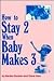 How to Stay Two When Baby M...