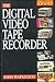 The Digital Video Tape Reco...