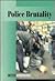Police Brutality (Current Controversies)