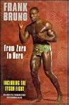 Frank Bruno: From Zero to Hero Frank Bruno: From Zero to Hero